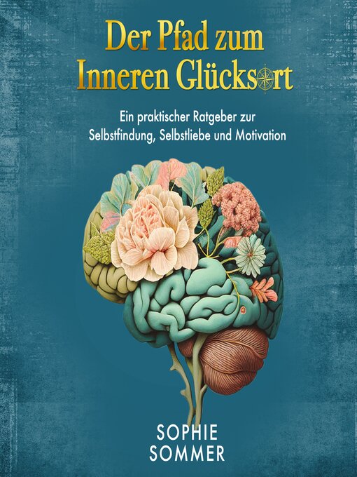 Title details for Der Pfad zum Inneren Glücksort by Sophie Sommer - Available